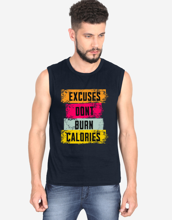 Men's Sleeveless Excuses Don't Burn Calories Gym Vest