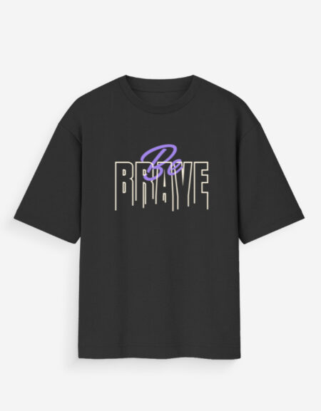 Be Brave Oversized T-Shirt