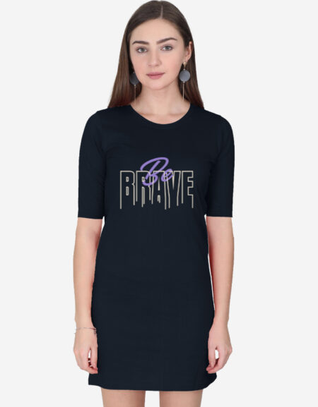 Be Brave T-Shirt Dress
