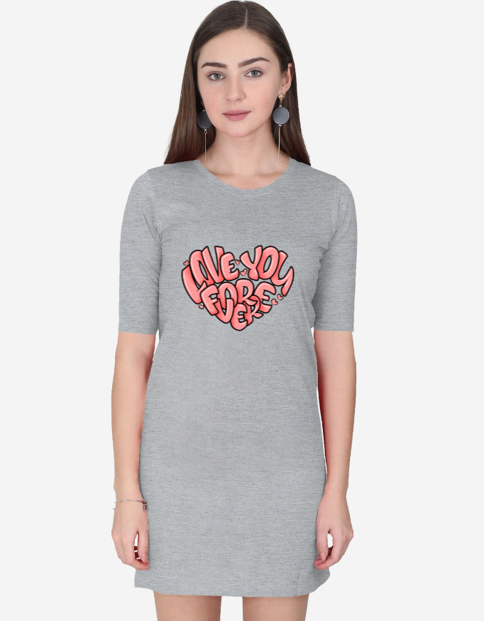 Love You Forever T-Shirt Dress